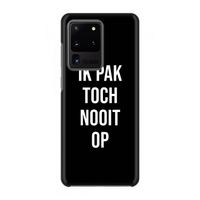 Ik pak nooit op - Zwart: Volledig geprint Samsung Galaxy S20 Ultra Hoesje