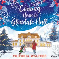 Coming Home to Glendale Hall Coming Home to Glendale Hall