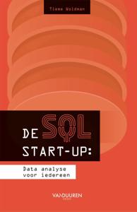 De SQL Start-up: data-analyse voor iedereen (Paperback)