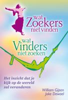 Wat Zoekers niet vinden - Wat Vinders niet zoeken (Paperback) Wat Zoekers niet vinden - Wat Vinders niet zoeken (Paperback)