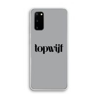 Topwijf Grijs Zwart: Samsung Galaxy S20 Transparant Hoesje