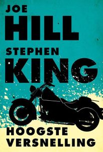 Hoogste versnelling - Joe Hill, Stephen King - ebook
