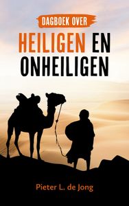 Dagboek over heiligen en onheiligen - Pieter L. de Jong - ebook