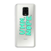 UHM, NOPE.: Xiaomi Redmi Note 10 Lite Transparant Hoesje
