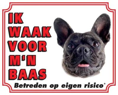 Franse Bulldog Waakbord - Ik waak voor mijn baas Franse Bulldog Waakbord - Ik waak voor mijn baas