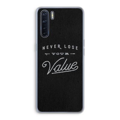 Never lose your value: Oppo A91 Transparant Hoesje