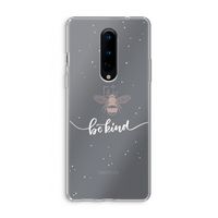 Be(e) kind: OnePlus 8 Transparant Hoesje