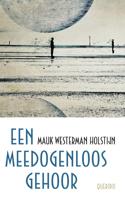 Een meedogenloos gehoor (Paperback)