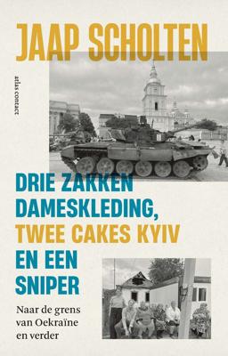 Drie zakken dameskleding, twee cakes Kyiv en een sniper (Paperback)