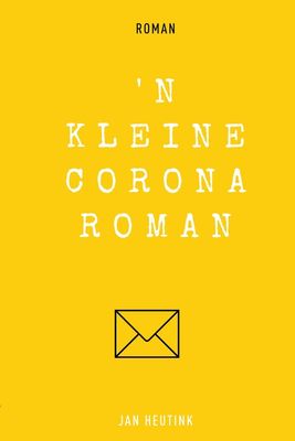 n Kleine corona roman - Jan Heutink - ebook
