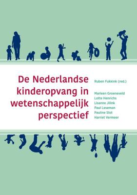De Nederlandse kinderopvang in wetenschappelijk perspectief (Paperback)