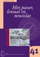 Met passer, liniaal en neusislat (Paperback)