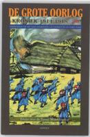 De Grote Oorlog, kroniek 1914-1918 (Paperback)