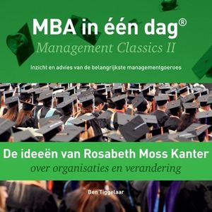 De ideeën van Rosabeth Moss Kanter over organisaties en verandering