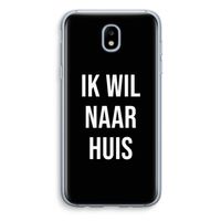 Ik wil naar huis - Zwart: Samsung Galaxy J5 (2017) Transparant Hoesje
