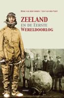 Zeeland en de Eerste Wereldoorlog (Paperback)