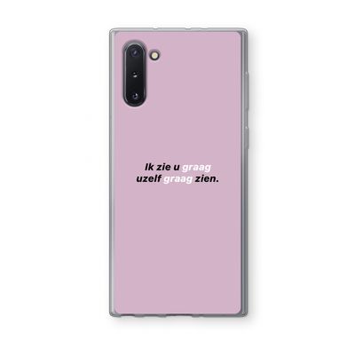uzelf graag zien: Samsung Galaxy Note 10 Transparant Hoesje