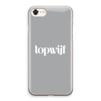 Topwijf Grijs Wit: iPhone 8 Transparant Hoesje