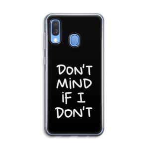 Don't Mind: Samsung Galaxy A40 Transparant Hoesje