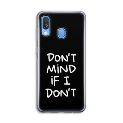 Don't Mind: Samsung Galaxy A40 Transparant Hoesje