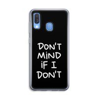 Don't Mind: Samsung Galaxy A40 Transparant Hoesje