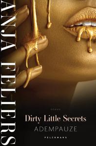 Dirty Little Secrets: Adempauze (Paperback)