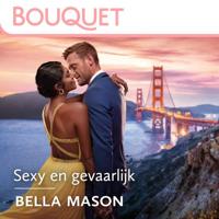 Sexy en gevaarlijk