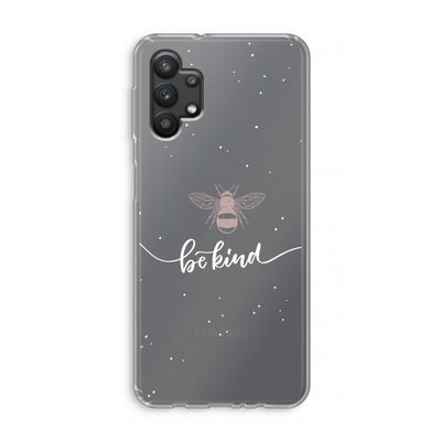 Be(e) kind: Samsung Galaxy A32 5G Transparant Hoesje