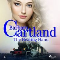 The Healing Hand (Barbara Cartland's Pink Collection 80) - thumbnail