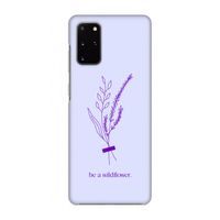 Be a wildflower: Volledig geprint Samsung Galaxy S20 Plus Hoesje