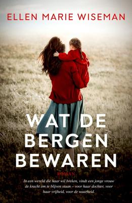 Wat de bergen bewaren (Paperback)