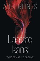 Laatste kans - Abbi Glines - ebook