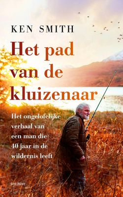 Het pad van de kluizenaar - Ken Smith - ebook