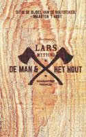 De man en het hout (Hardback)