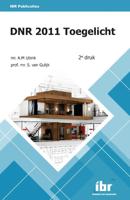 DNR 2011 Toegelicht (Paperback)