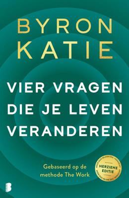Vier vragen die je leven veranderen - Spiritueel & Spiritualiteit - Spiritueelboek.nl