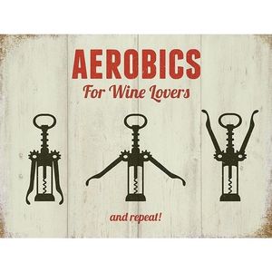 Metalen plaatje Aerobics For Wine Lovers 30 x 40   -