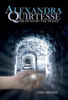 Alexandra Quirtesse en de poort van Twaalf (Paperback)
