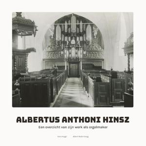 Albertus Anthoni Hinsz (1704-1785) (Hardback)