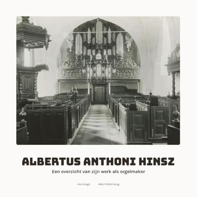 Albertus Anthoni Hinsz (1704-1785) (Hardback)