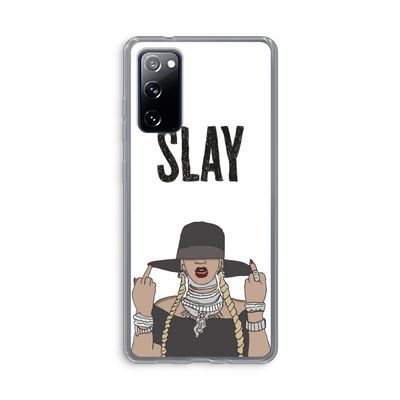 Slay All Day: Samsung Galaxy S20 FE / S20 FE 5G Transparant Hoesje