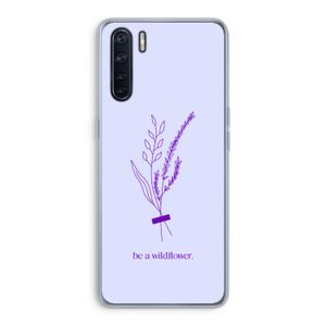 Be a wildflower: Oppo A91 Transparant Hoesje