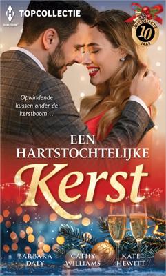 Een hartstochtelijke kerst - Barbara Daly, Cathy Williams, Kate Hewitt - ebook