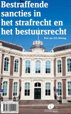 Bestraffende sancties in het strafrecht en het bestuursrecht (Hardback)