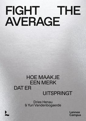 Fight The Average - Dries Henau, Yuri Vandenbogaerde - ebook
