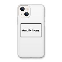 Ambitchious: iPhone 13 mini Transparant Hoesje