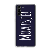 Moatsje!: Samsung Galaxy S21 Plus Transparant Hoesje