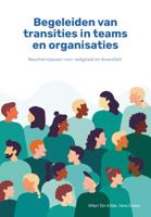 Begeleiden van transities in teams en organisaties (Paperback) Begeleiden van transities in teams en organisaties (Paperback)