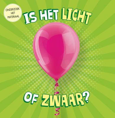 Is het licht of zwaar? (Hardback)
