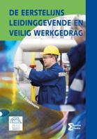 De eerstelijns leidinggevende en veilig werkgedrag (Paperback)